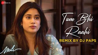 Tum Bhi Raahi Remix by DJ Paps - Full Video