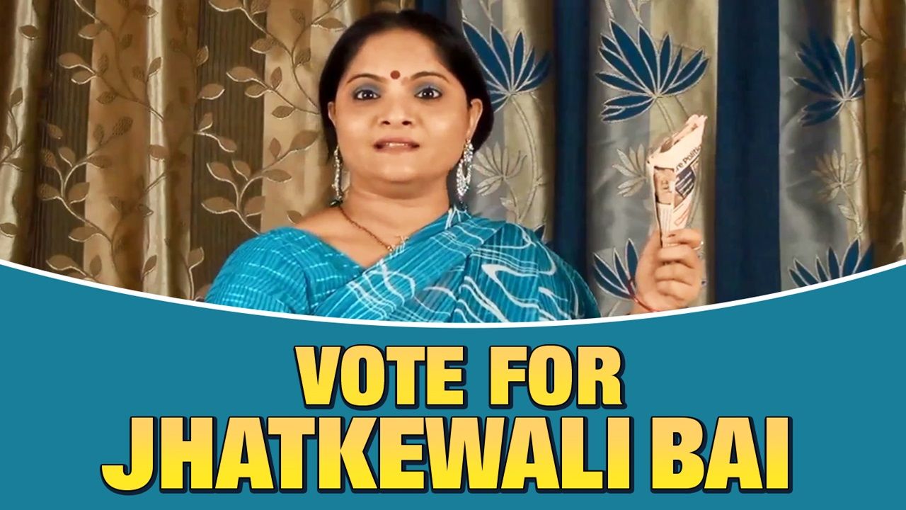 Vote For Jhatkewali Bai