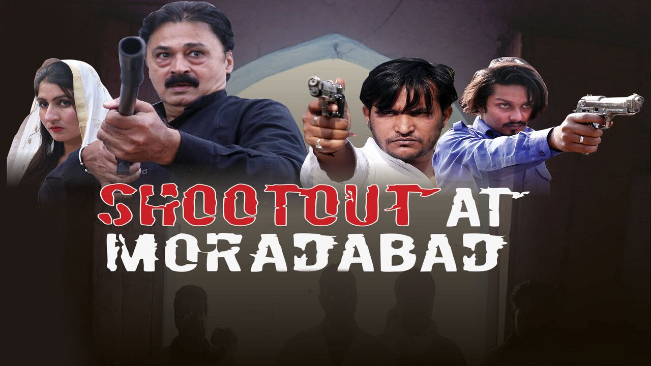 Shoot Out At Moradabad