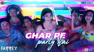 Ghar Pe Party Hai - Farrey (Video)