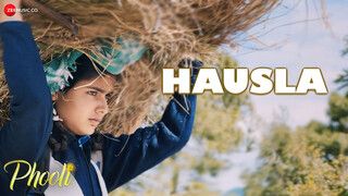 Hausla - Phooli (Full Video)