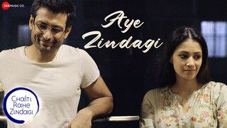 Aye Zindagi - Chalti Rahe Zindagi (Video)