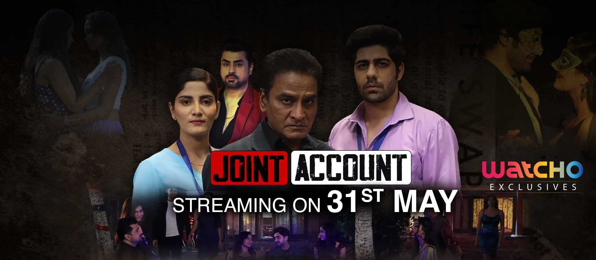 Joint Account - Streaming on 31st May