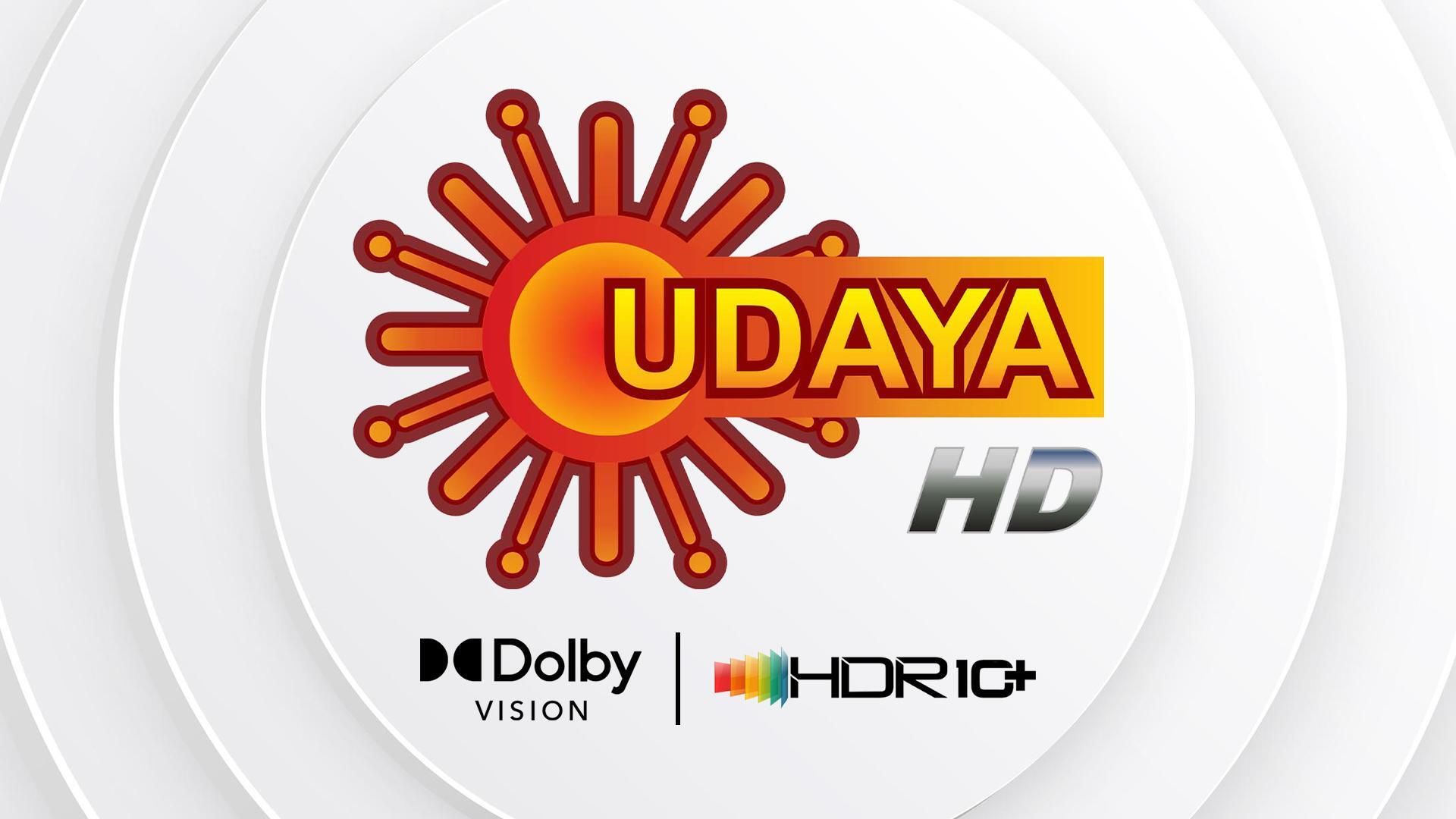 Udaya TV HD - Dolby Vision