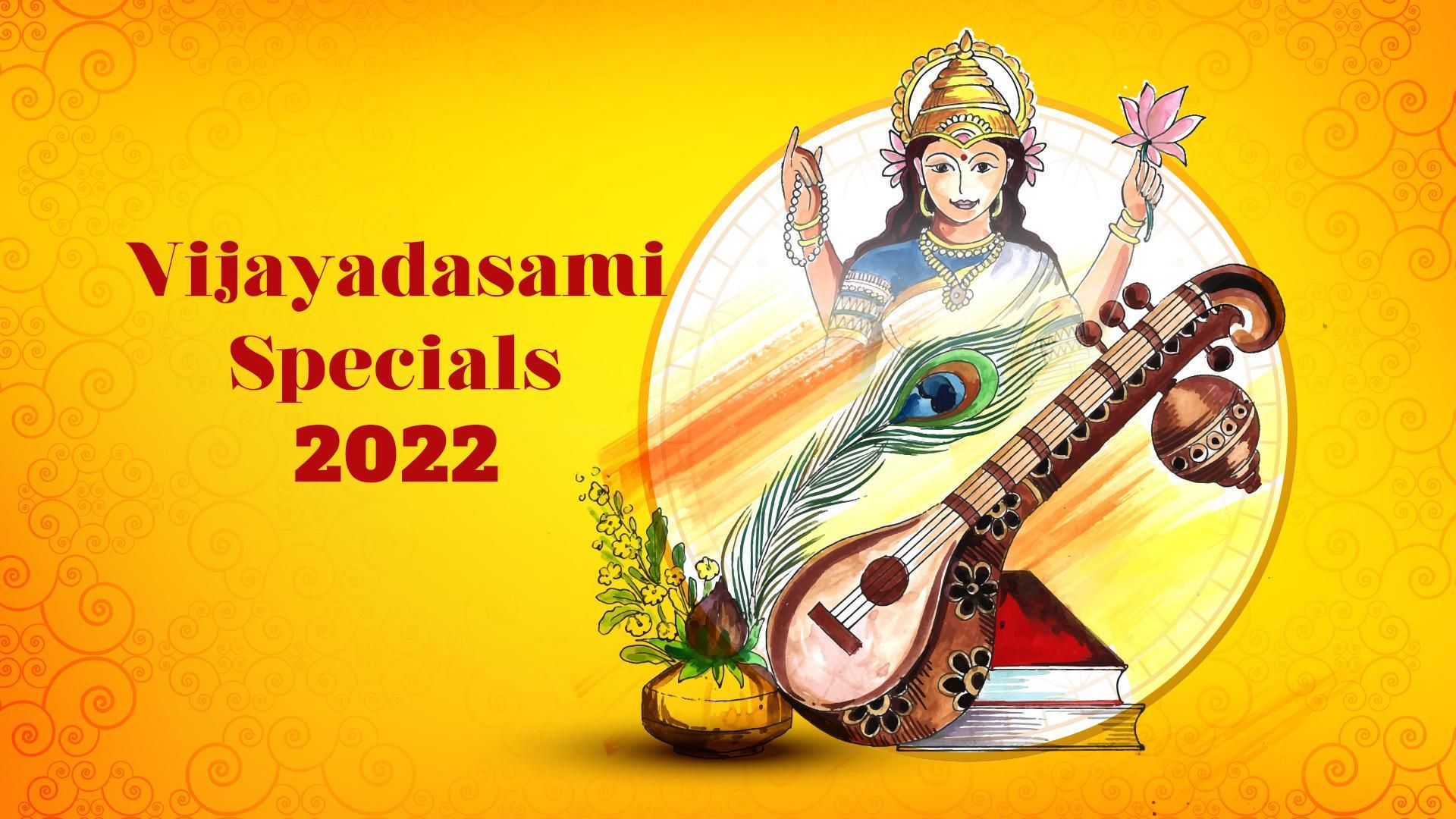 Ayudha Poojai & Vijayadasami Specials 2022