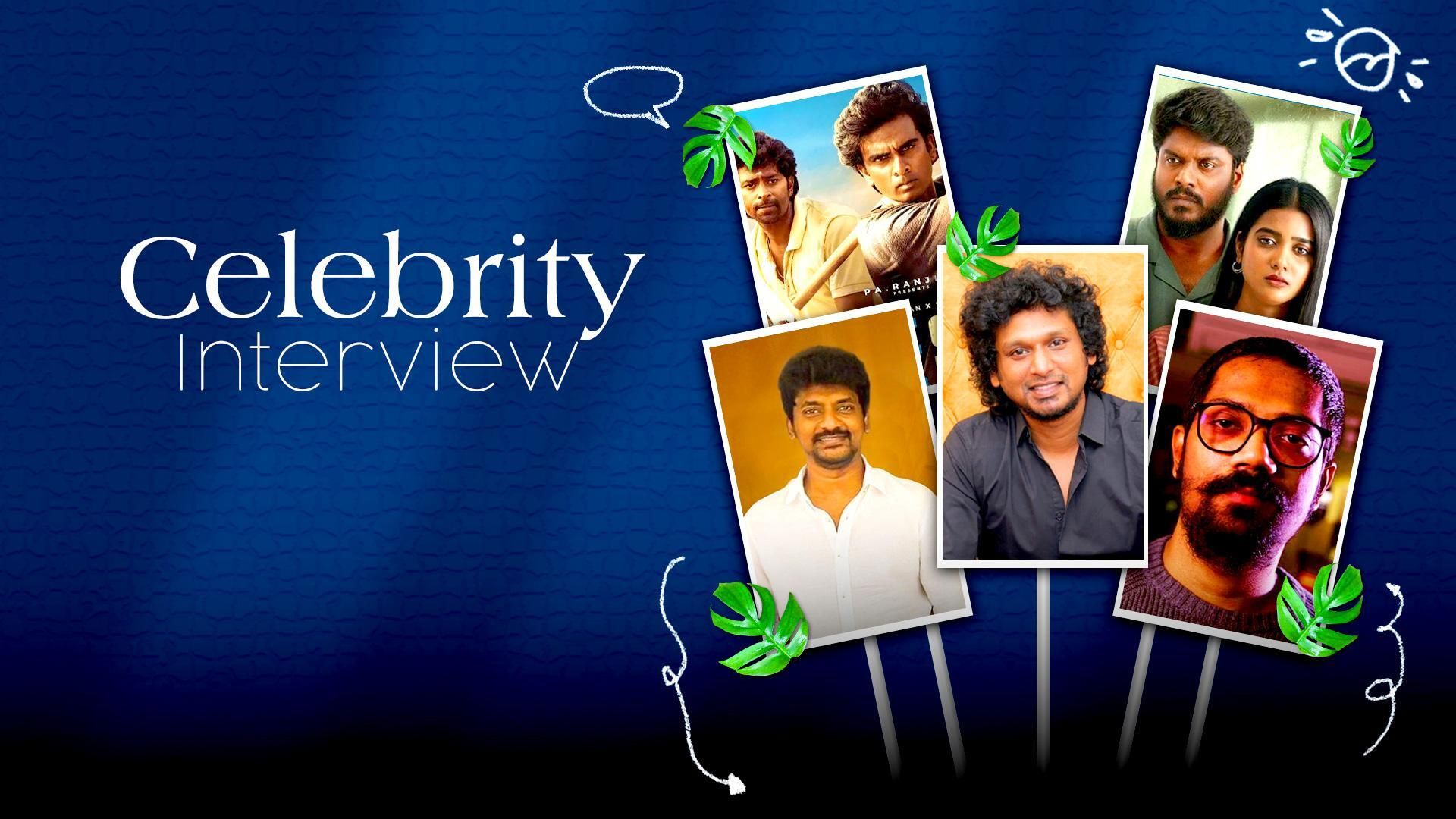 Celebrity Interview