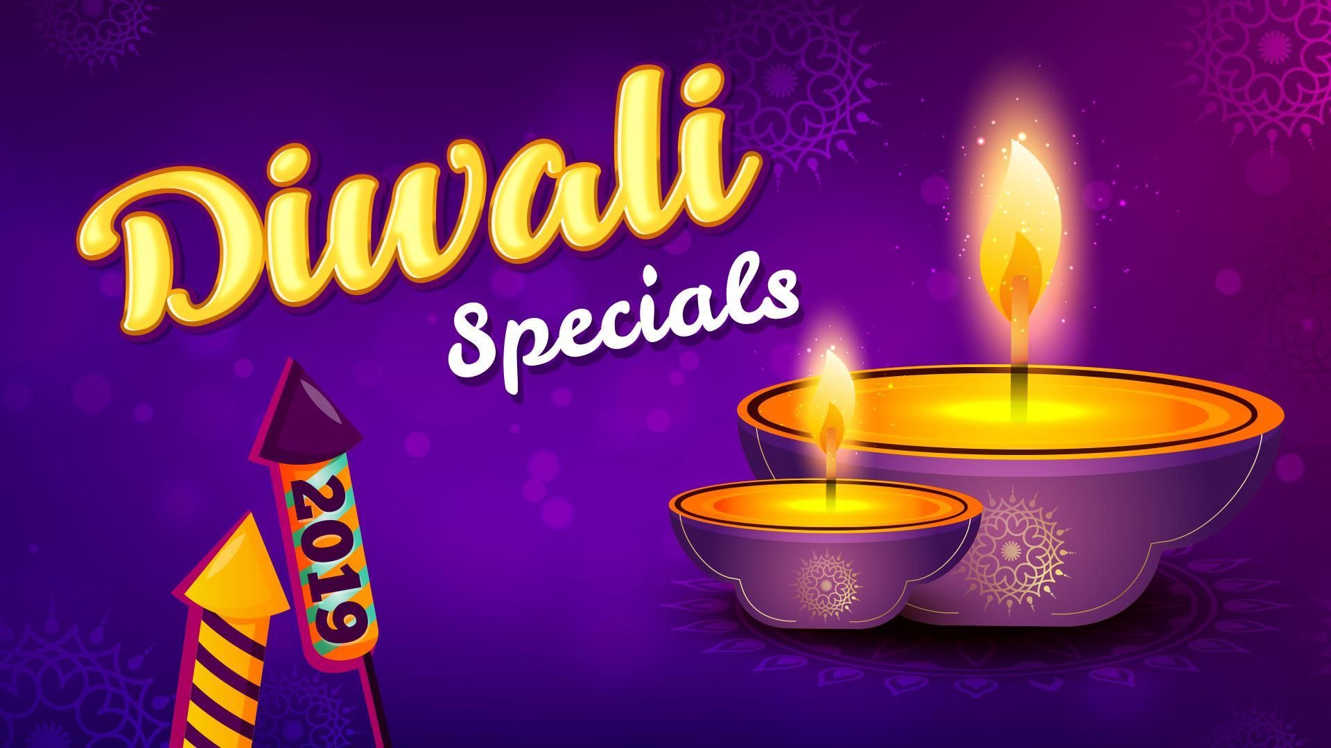 DEEPAVALI SPECIAL 2019