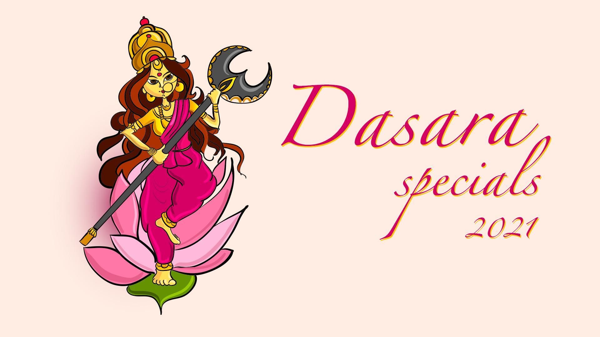 Dussehra Special 2021