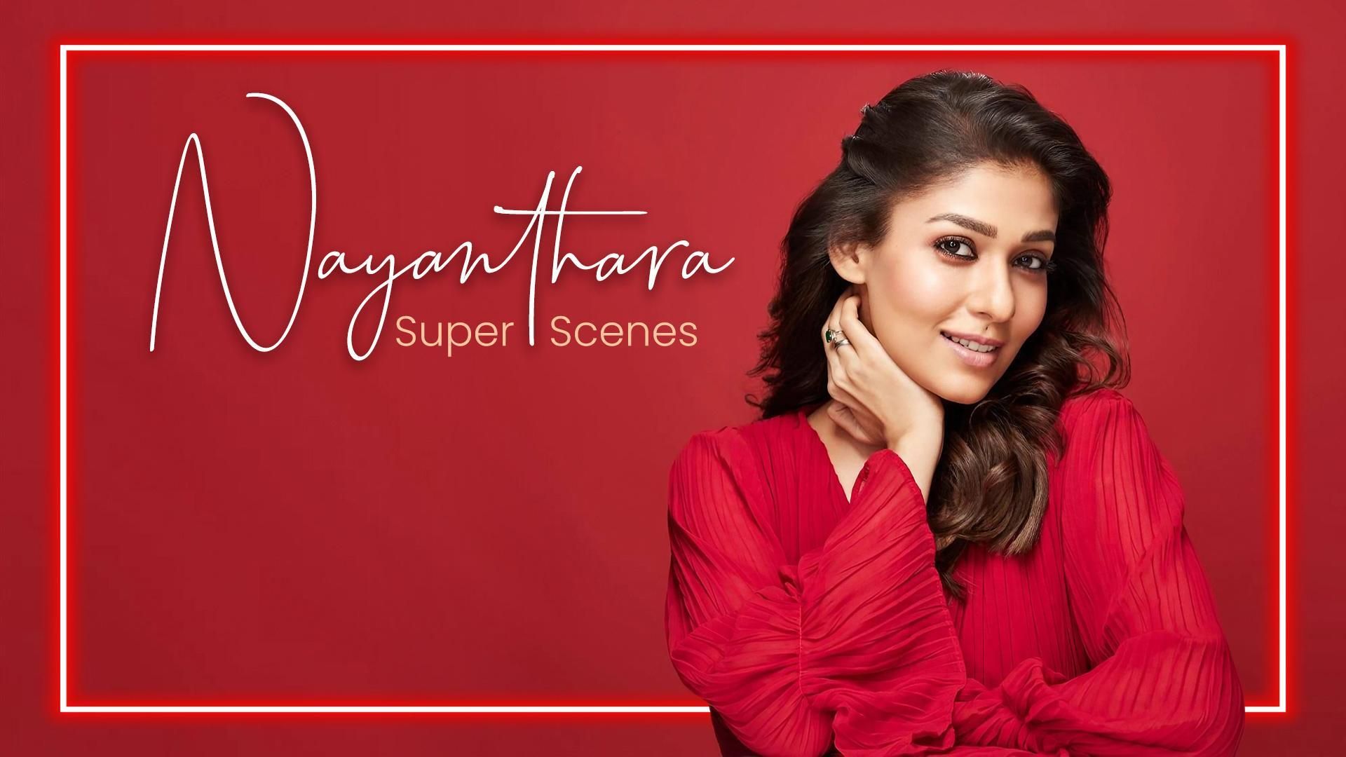 Nayanthara Super Scenes