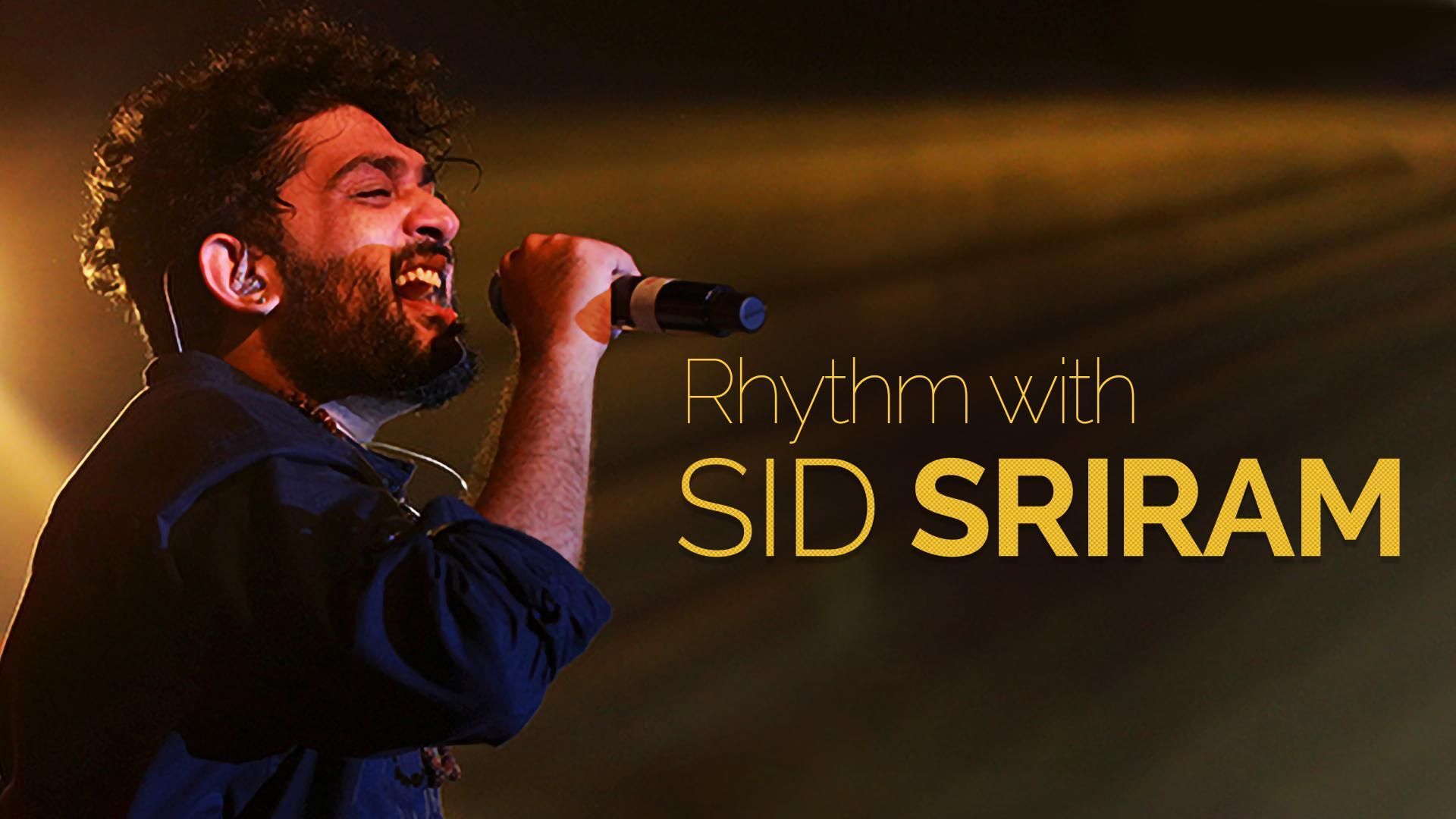 Rhythm - The Sid Sriram Show 2019