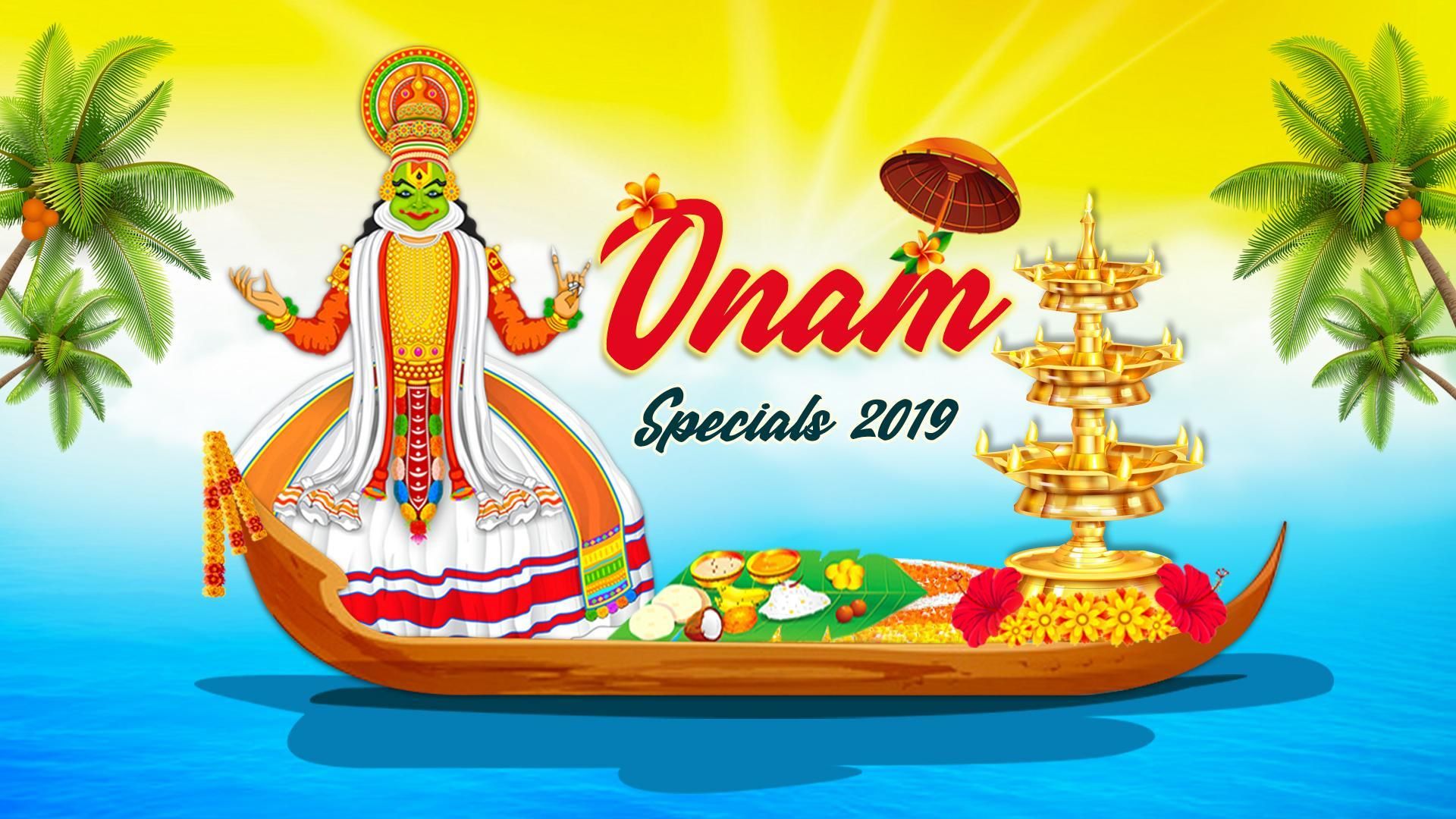 Onam Specials 2019