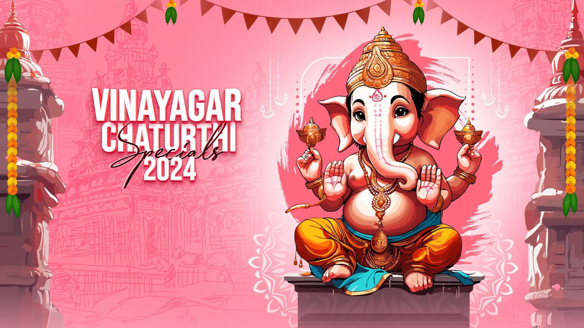 Vinayagar Chaturthi Special 2024