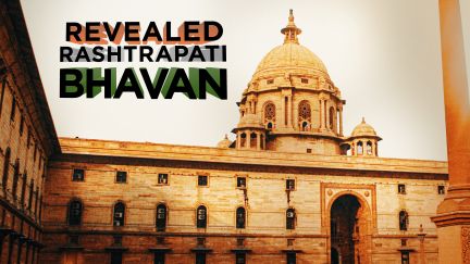Revealed: Rashtrapati Bhavan