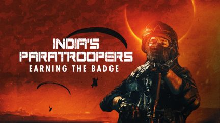 India's Paratroopers: Earning The Badge