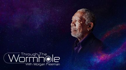 Morgan Freeman's Through the Wormhole