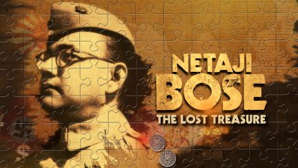 Netaji Bose & The Lost Treasure