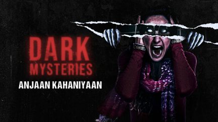 Dark Mysteries: Anjaan Kahaniyaan