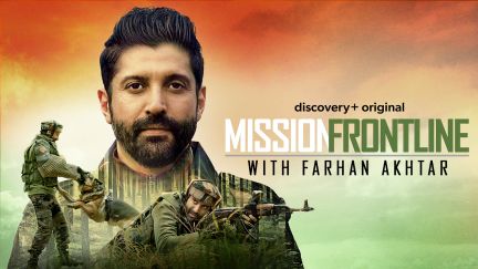 Mission Frontline with Farhan Akhtar