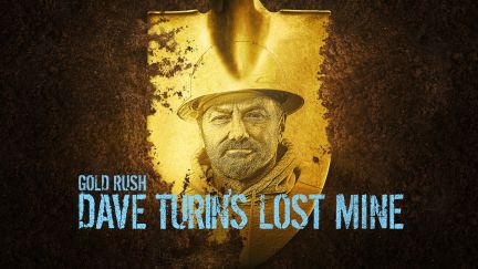 Gold Rush: Dave Turin's Lost Mine