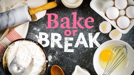 Bake or Break