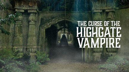 The Curse of the Highgate Vampire