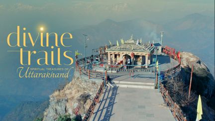 Divine Trails- Spiritual Treasures Of Uttarakhand