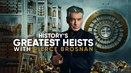 History's Greatest Heists with Pierce Brosnan