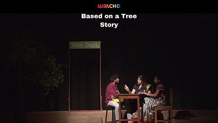 Based on a Tree Story