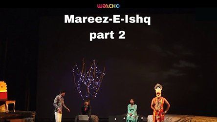 Mareez-E-Ishq Part - II