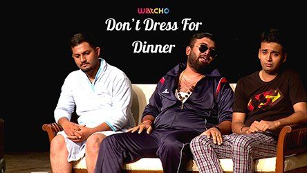 Don’t Dress For Dinner