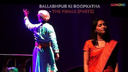 Ballabhpur Ki Roopkatha: The Finale