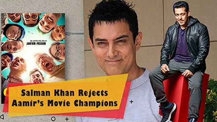 Salman Khan Rejects Aamir Khans Movie Champions