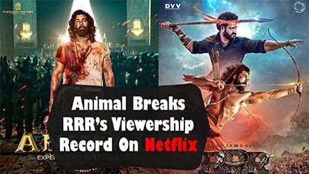 Animal Breaks RRRs Viewership Record On Netflix