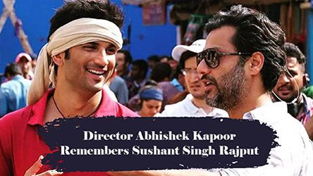 Director Abhishek Kapoor Remembers Sushant Singh Rajput