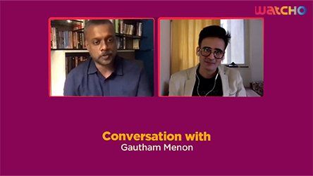Conversation with Gautham Menon