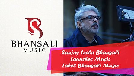 Sanjay Leela Bhansali Launches Music Label Bhansali Music