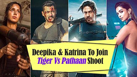 Deepika And Katrina To Join Tiger Vs Pathaan Shoot