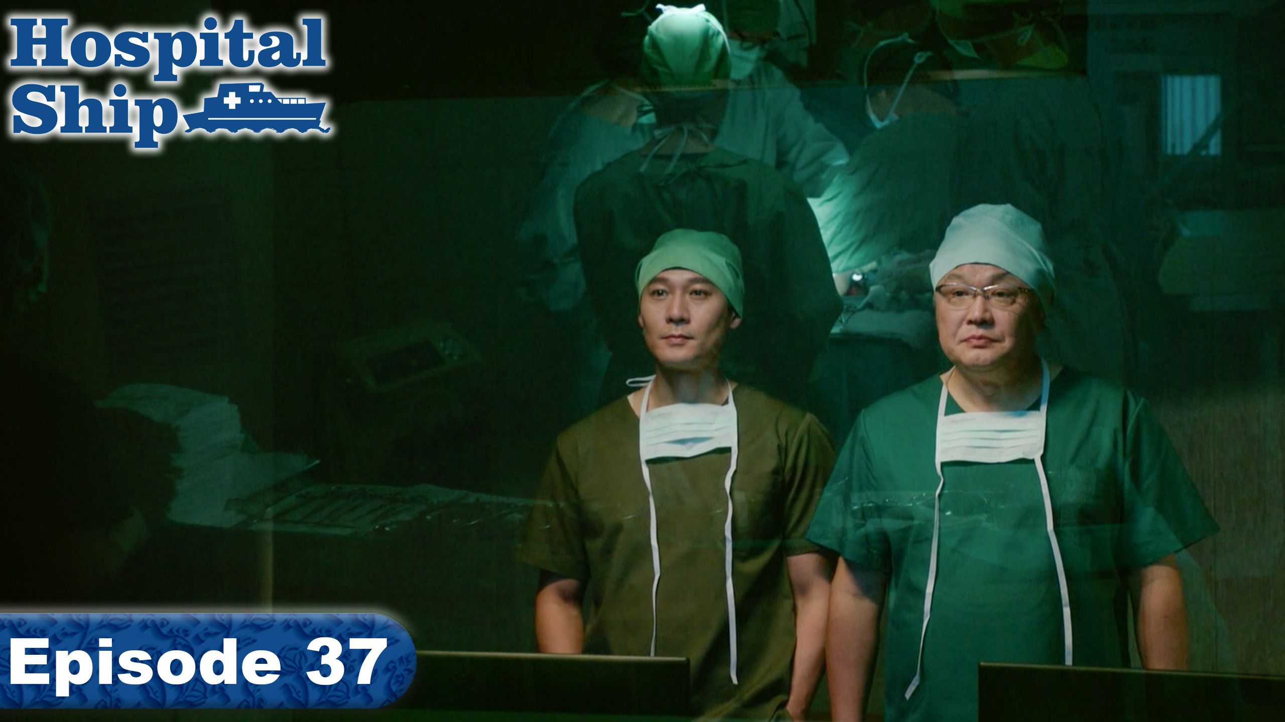 Episode 37 - Hospital Ship