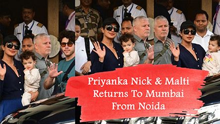 Priyanka Nick And Malti Returns To Mumbai From Noida
