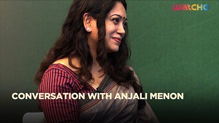 Conversation with Anjali Menon