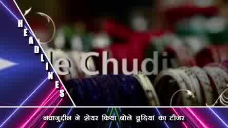 Nawazuddin Siddique Shares Teaser of Bole Chudiya with Tamannaah Bhatia.