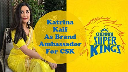 Katrina Kaif As Brand Ambassador For Chennai Super Kings