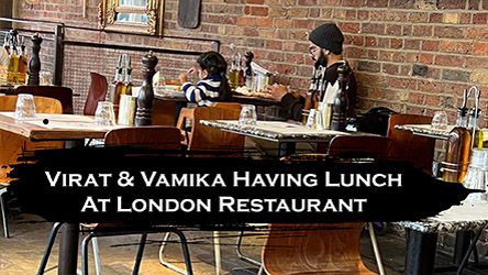 Virat And Vamika Having Lunch At London Restaurant