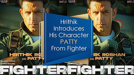 Hrithik Roshan Introduces His Character Patty From Fighter
