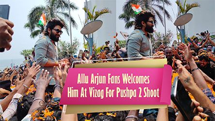 Allu Arjun Fans Welcomes Him At Vizag For Pushpa 2 Shoot