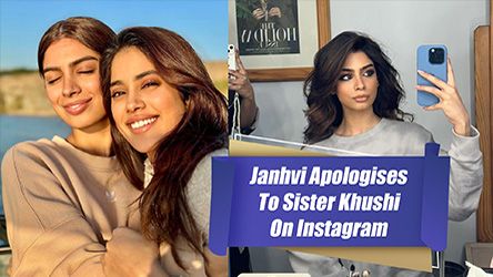 Janhvi Kapoor Apologises To Sister Khushi On Instagram