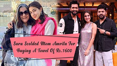 Sara Scolded Mom Amrita For Buying A Towel Of Rs 1600