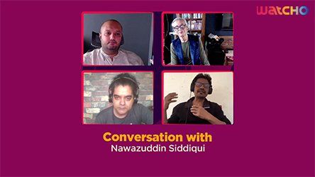 Conversation with Nawazuddin Siddiqui