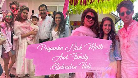Priyanka Nick Malti And Family Celebrates Holi