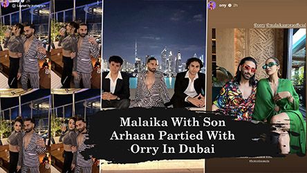 Malaika Arora Son Arhaan Khan Partied With Orry In Dubai